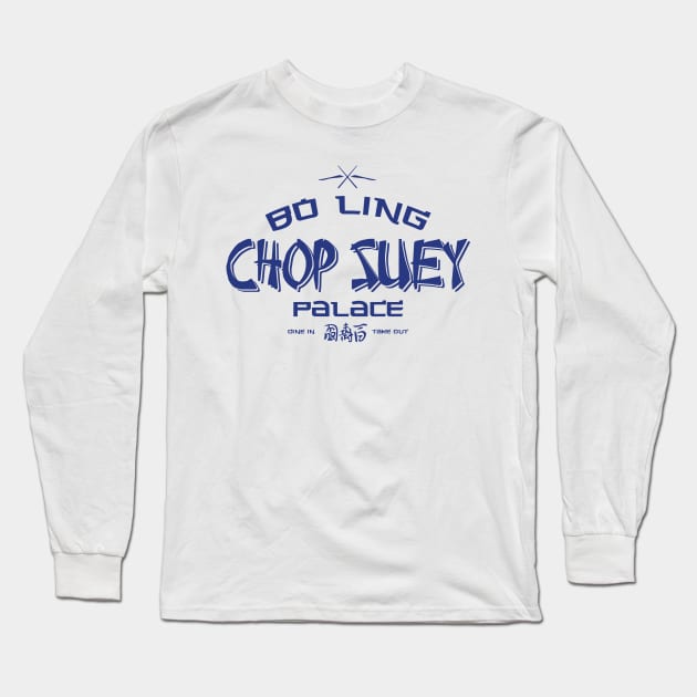 Bo Ling Chop Suey Palace Long Sleeve T-Shirt by MindsparkCreative